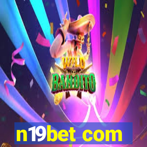 n19bet com